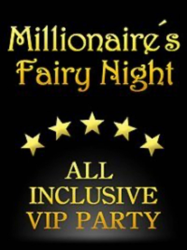 Millionaire´s Fairy Night